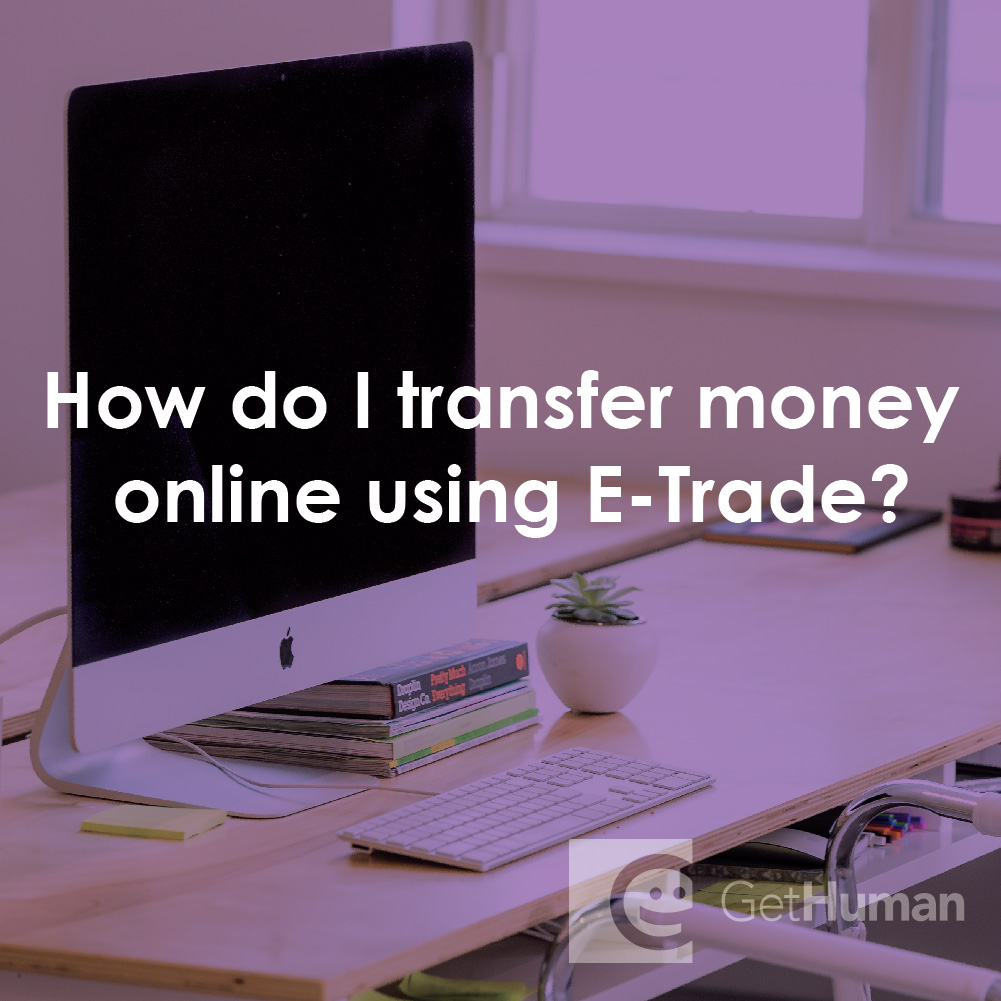How Do I Transfer Money Online Using Etrade?